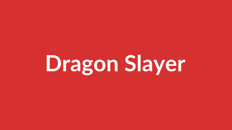 Dragon Slayer