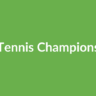 Tennis Champions