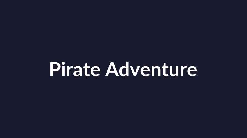 Pirate Adventure